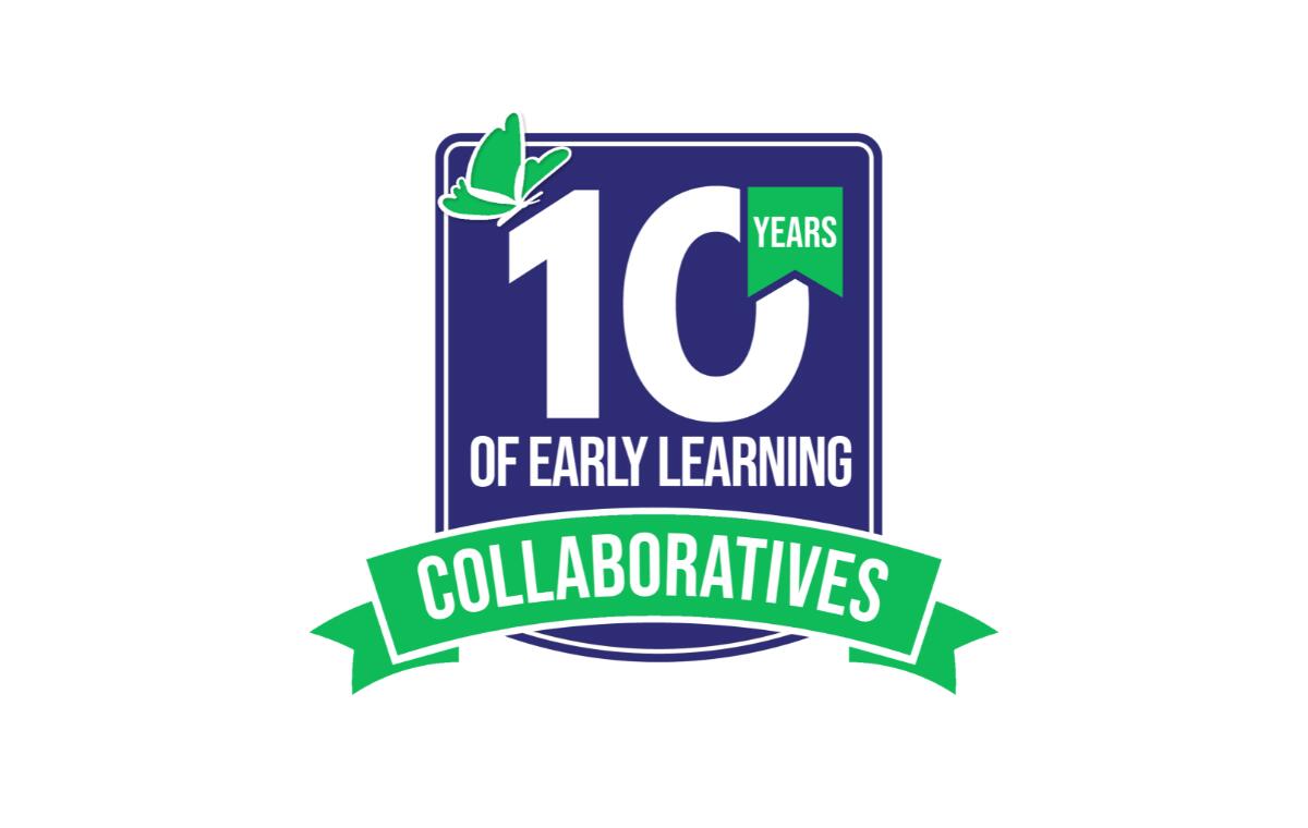 Celebrate 10 Years of Early Learning Collaboratives