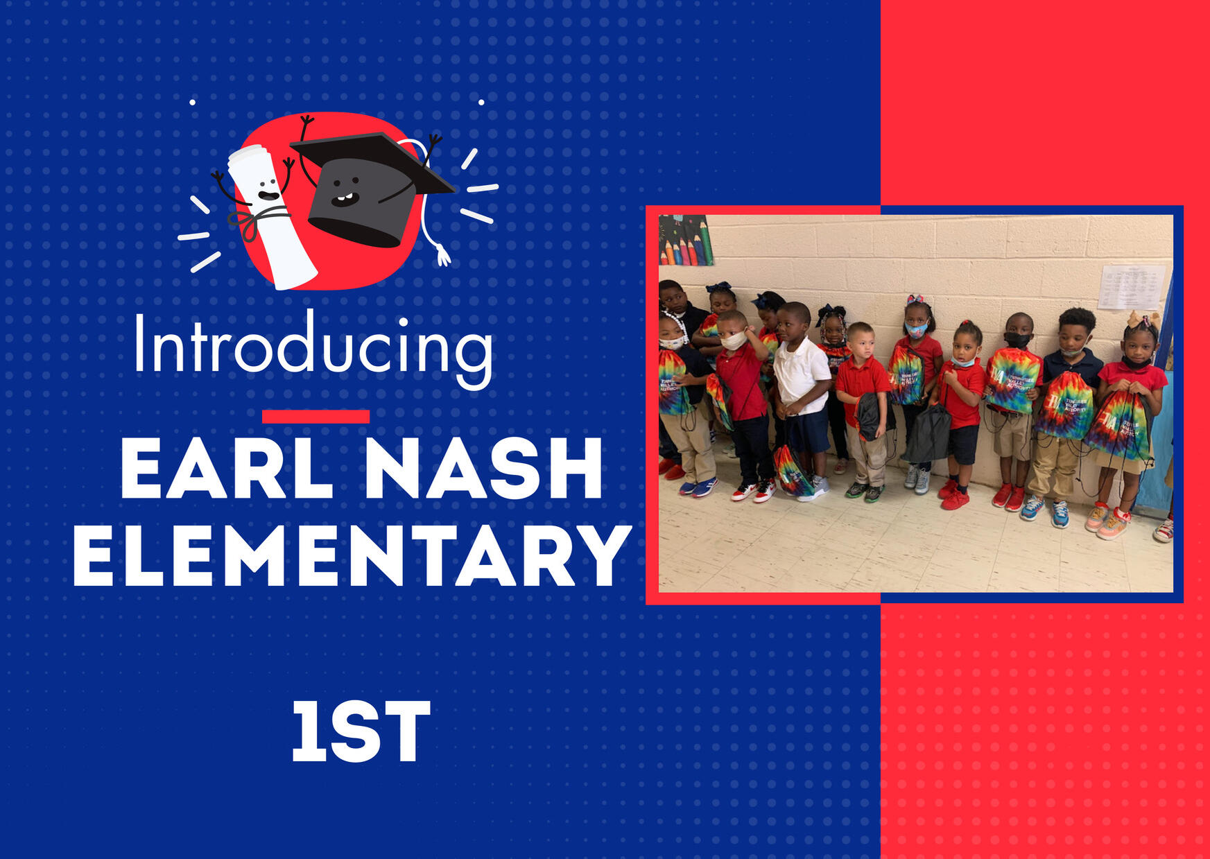 Introducing Earl Nash Elementary 1st Grade
