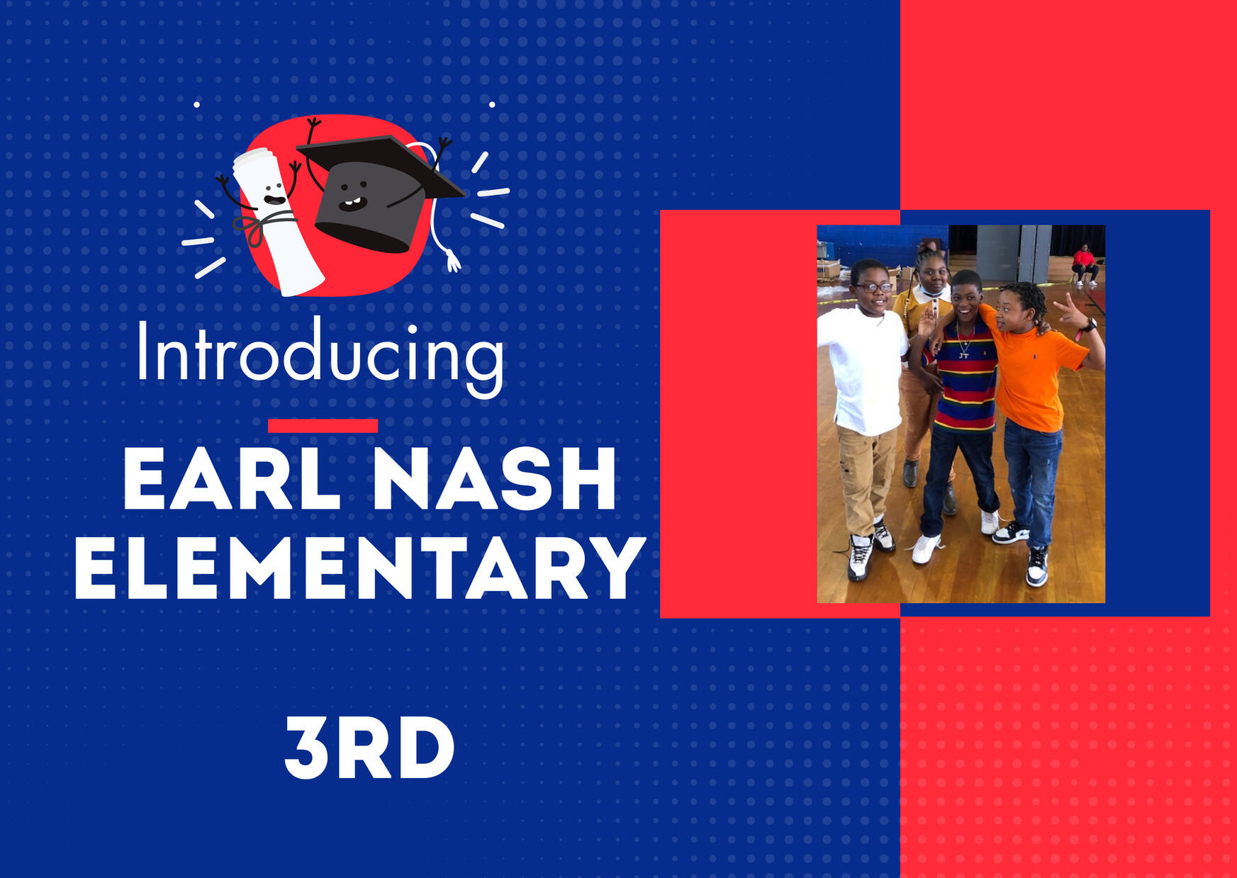 Introducing Earl Nash Elementary 3rd Grade
