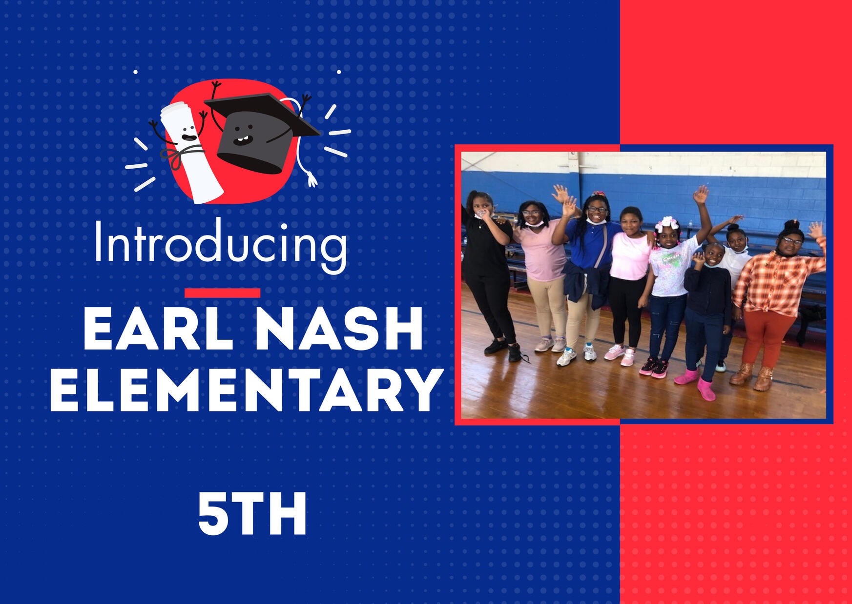 Introducing Earl Nash Elementary 5th Grade