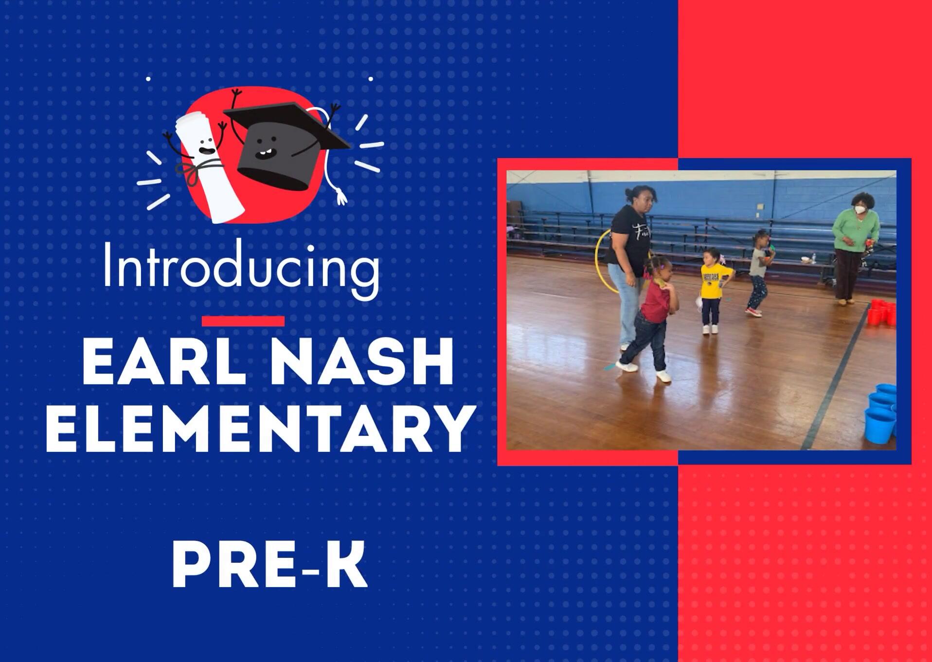 Introducing Earl Nash Elementary Pre-K