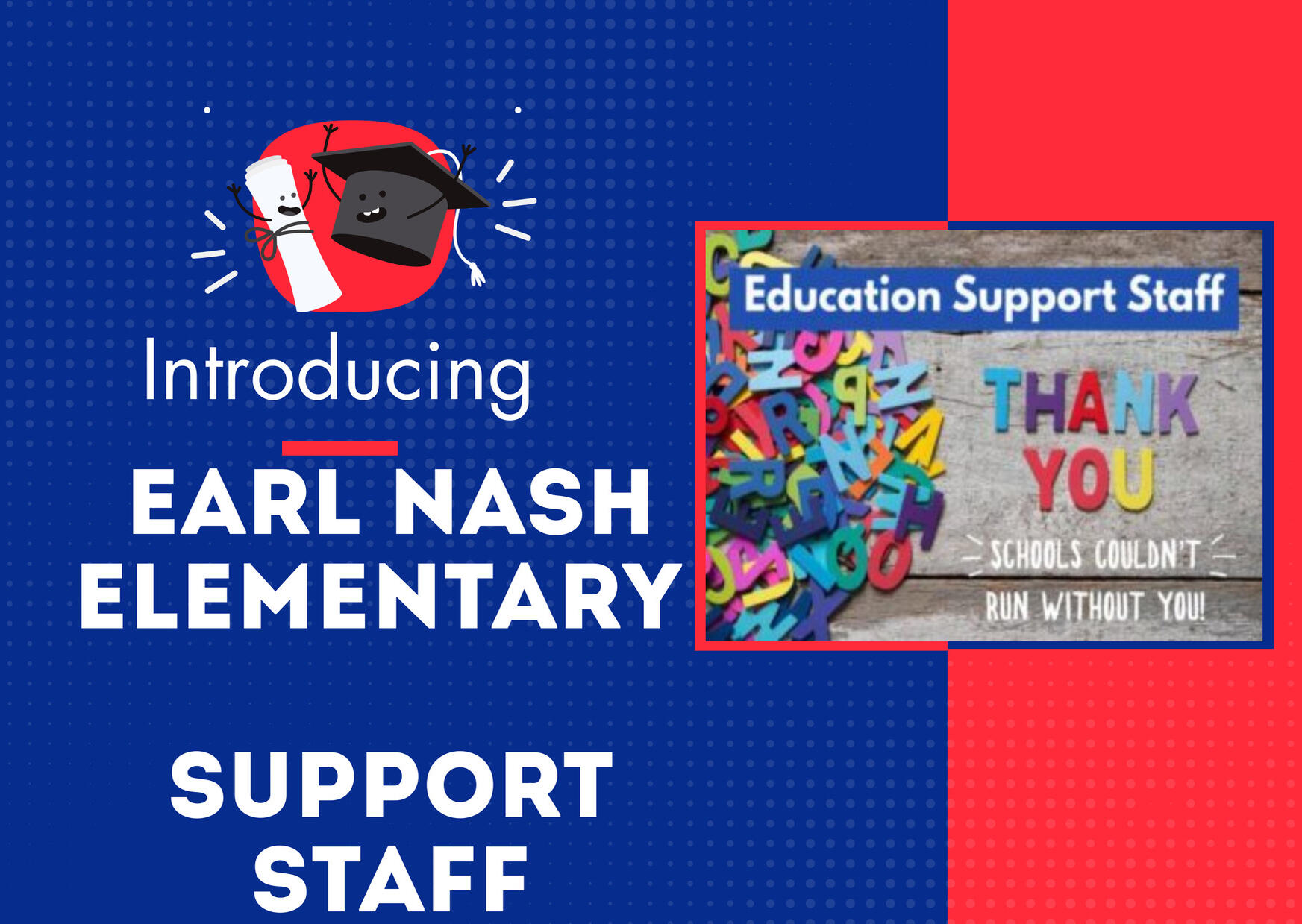 Introducing Earl Nash Elementary Support Staff
